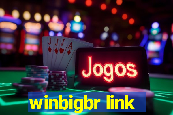 winbigbr link